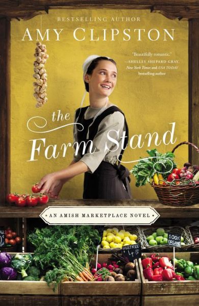 Cover for Amy Clipston · The Farm Stand - An Amish Marketplace Novel (Hardcover Book) (2020)