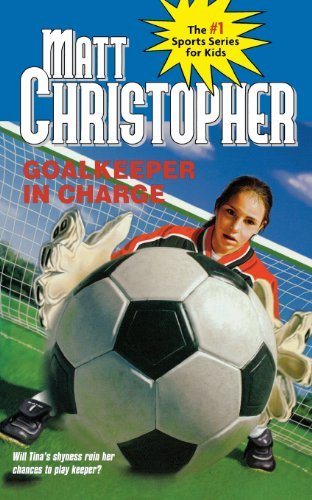 Cover for Matt Christopher · Goalkeeper In Charge (Pocketbok) (2002)