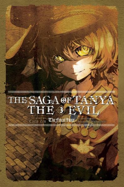 Cover for Carlo Zen · The Saga of Tanya the Evil, Vol. 3 (light novel) - SAGA OF TANYA EVIL LIGHT NOVEL SC (Taschenbuch) (2018)