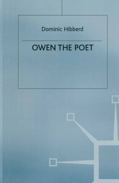 Cover for D. Hibberd · Owen the Poet - Studies in 20th Century Literature (Hardcover Book) (1986)