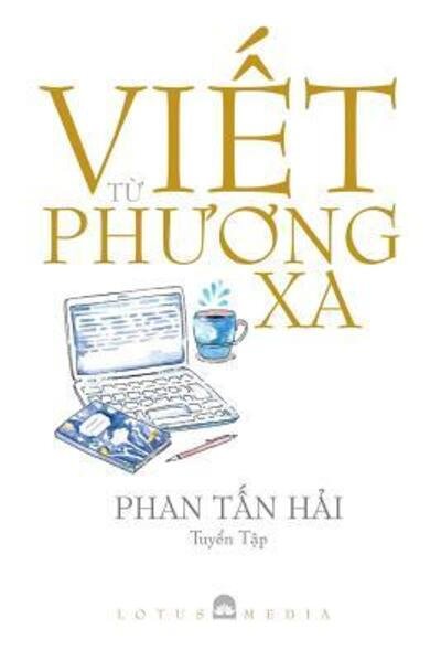 Cover for Tan Hai Phan · Viet Tu Phuong Xa (Paperback Bog) (2019)