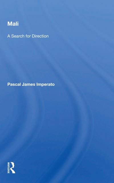 Pascal James Imperato · Mali: A Search For Direction (Paperback Book) (2020)