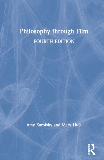 Cover for Karofsky, Amy (Hofstra University, USA) · Philosophy through Film (Hardcover Book) (2020)