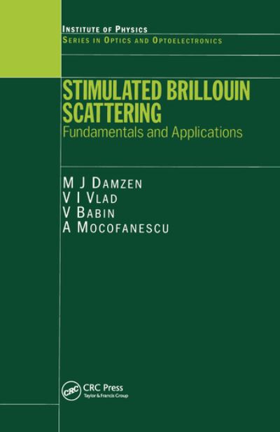 Cover for M J Damzen · Stimulated Brillouin Scattering: Fundamentals and Applications - Series in Optics and Optoelectronics (Paperback Book) (2020)