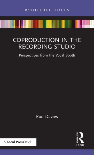 Cover for Rod Davies · Coproduction in the Recording Studio: Perspectives from the Vocal Booth (Gebundenes Buch) (2021)