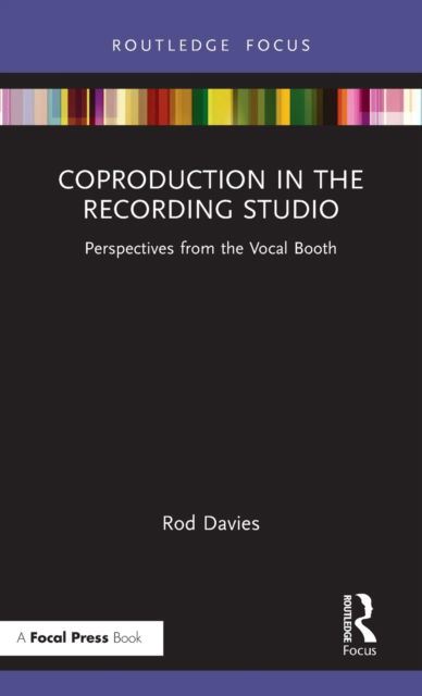 Cover for Rod Davies · Coproduction in the Recording Studio: Perspectives from the Vocal Booth (Hardcover Book) (2021)