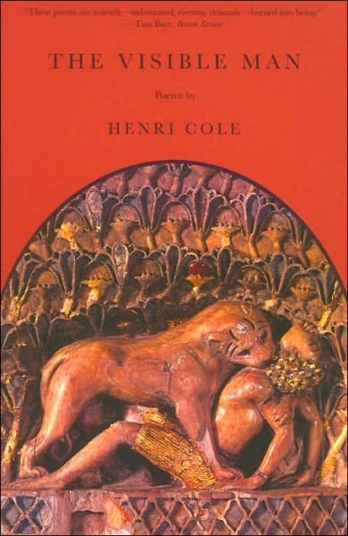 Cover for Henri Cole · The Visible Man: Poems (Paperback Book) [First edition] (2005)