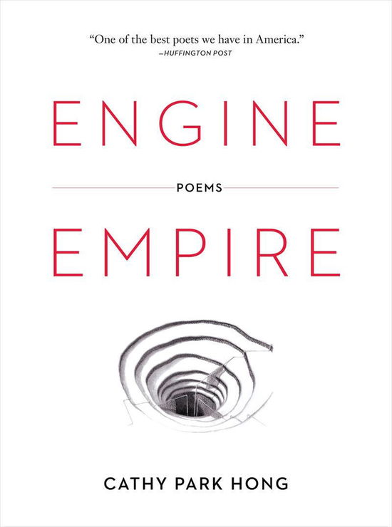 Cover for Cathy Park Hong · Engine Empire: Poems (Paperback Book) (2013)