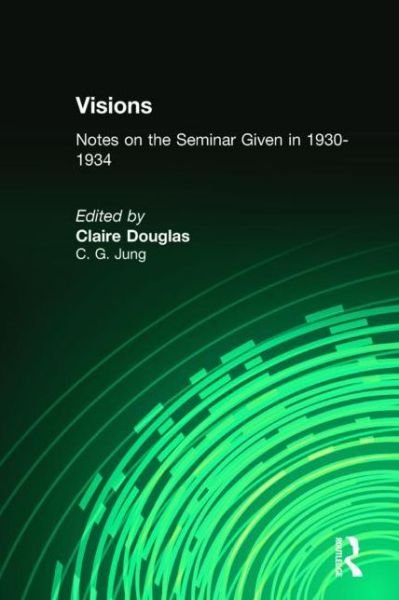 Cover for C.G. Jung · Visions: Notes on the Seminar Given in 1930-1934 (Bog) (1998)