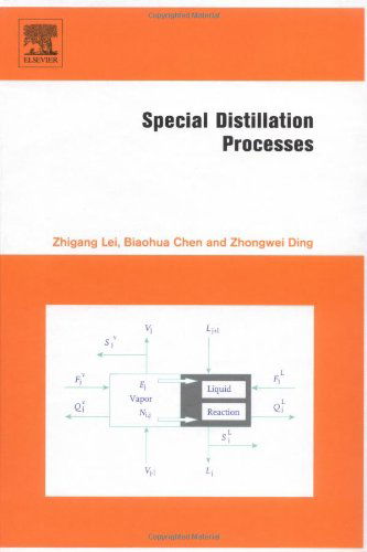 Cover for Lei, Zhigang (School of Chemistry and Chemical Engineering, Shihezi University, Shihezi 832003, China) · Special Distillation Processes (Innbunden bok) (2005)