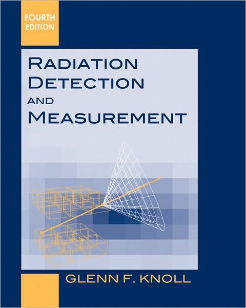Cover for Knoll, Glenn F. (University of Michigan, Ann Arbor) · Radiation Detection and Measurement (Innbunden bok) (2010)