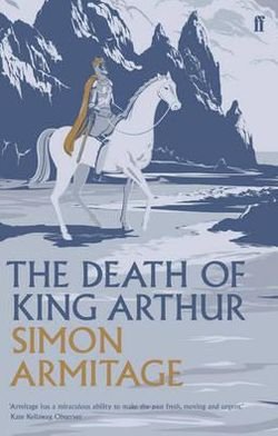 Cover for Simon Armitage · The Death of King Arthur (Pocketbok) [Main edition] (2012)