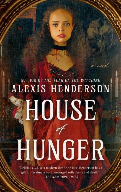 Cover for Alexis Henderson · House of Hunger (Bog) (2023)