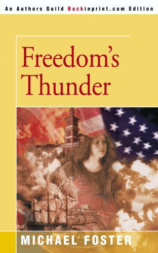 Cover for Michael Foster · Freedom's Thunder (Paperback Book) (2000)