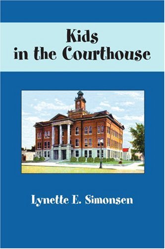Cover for Lynette Simonsen · Kids in the Courthouse (Paperback Book) (2003)