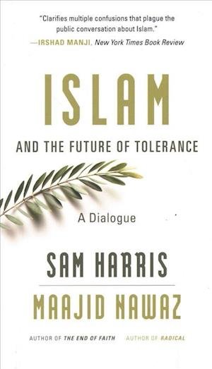 Cover for Sam Harris · Islam and the Future of Tolerance: A Dialogue (Paperback Book) (2019)