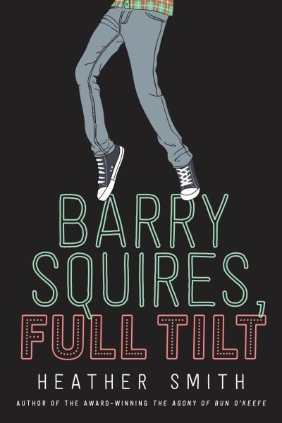 Cover for Heather Smith · Barry Squires, Full Tilt (Paperback Bog) (2022)