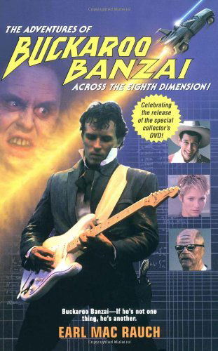 Cover for Earl Mac Rauch · The Adventures of Buckaroo Banzai (Paperback Book) [Reprint edition] (2001)