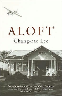 Cover for Chang-rae Lee · Aloft (Paperback Book) [New edition] (2005)