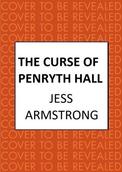 Cover for Jess Armstrong · The Curse of Penryth Hall: A gripping murder mystery steeped in Cornish lore and legend - Ruby Vaughn (Hardcover Book) (2024)
