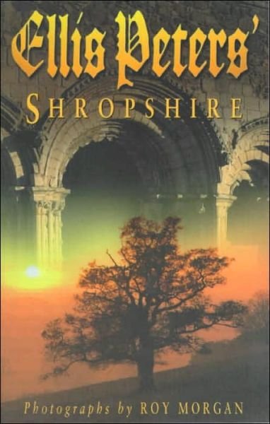Cover for Ellis Peters · Ellis Peters' Shropshire (Paperback Book) [New edition] (2007)