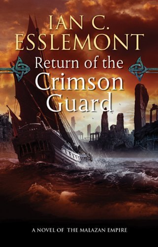Cover for Ian C. Esslemont · Return of the Crimson Guard: A Novel of the Malazan Empire - Novels of the Malazan Empire (Paperback Book) [Reprint edition] (2011)