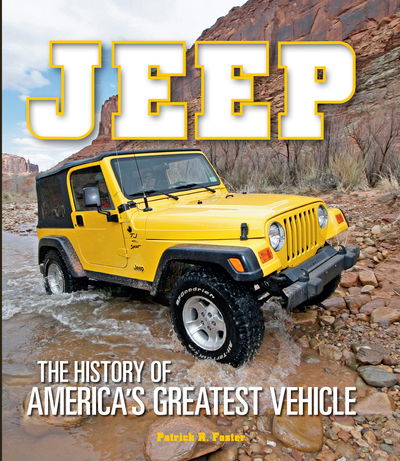 Cover for Patrick R. Foster · Jeep: The History of America's Greatest Vehicle (Hardcover Book) (2019)