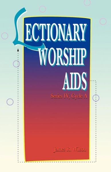 Cover for James R. Wilson · Lectionary worship aids. (Book) (1995)