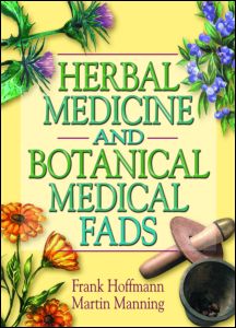 Cover for Frank Hoffmann · Herbal Medicine and Botanical Medical Fads (Hardcover Book) (2002)