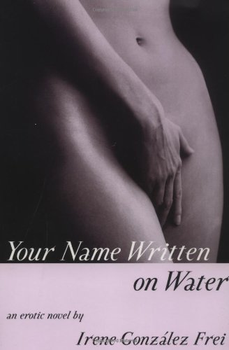 Cover for Irene Frei · Your Name Written on Water (Paperback Book) (1999)