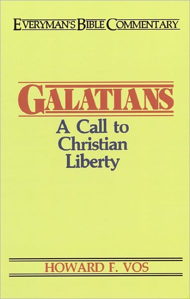 Galatians - Everyman's Bible Commentary Series - Howard F. Vos - Books - Moody Press,U.S. - 9780802420480 - June 1, 1970