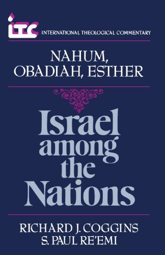 Cover for Mr. Richard J. Coggins · Israel Among the Nations: a Commentary on the Books of Nahum, Obadiah, and Esther (International Theological Commentary) (Paperback Book) (1985)