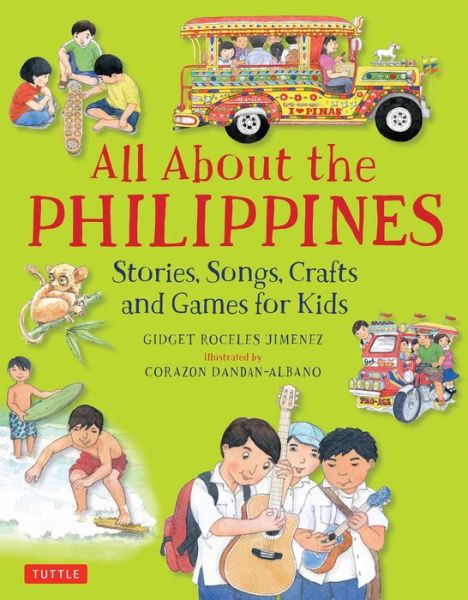 Cover for Gidget Roceles Jimenez · All About the Philippines: Stories, Songs, Crafts and Games for Kids (Hardcover Book) (2017)