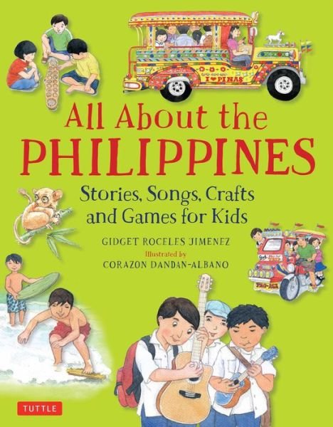 Cover for Gidget Roceles Jimenez · All About the Philippines: Stories, Songs, Crafts and Games for Kids (Gebundenes Buch) (2017)