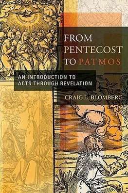 Cover for Craig L. Blomberg · From Pentecost to Patmos: An Introduction to Acts through Revelation (Hardcover Book) (2006)