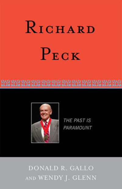 Cover for Donald R. Gallo · Richard Peck: The Past is Paramount - Studies in Young Adult Literature (Hardcover Book) (2008)