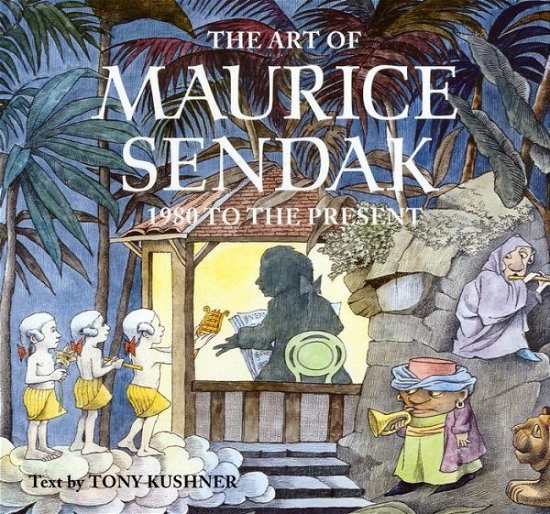 The Art of Maurice Sendak - Tony Kushner - Böcker - Abrams - 9780810944480 - 5 november 2003