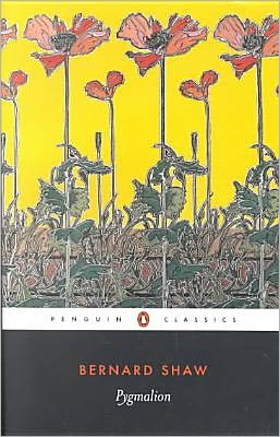 Pygmalion: a Romance in Five Acts (Penguin Classics) - Bernard Shaw - Books - Perfection Learning - 9780812416480 - 1957