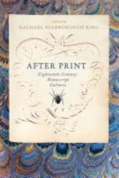 Cover for After Print: Eighteenth-Century Manuscript Cultures (Paperback Book) (2020)