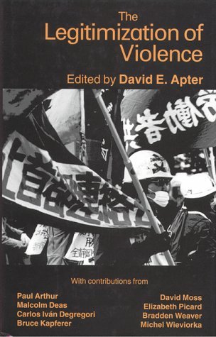 Cover for David Apter · The Legitimization of Violence (Inbunden Bok) (1997)