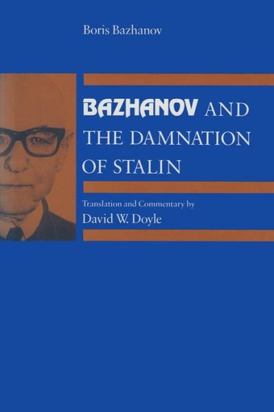 Cover for Boris Bazhanov · Bazhanov and the Damnation of Stalin (Gebundenes Buch) (1990)