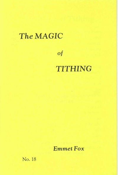 Cover for Emmet Fox · THE MAGIC of TITHING #18 (Pamflet) (1932)