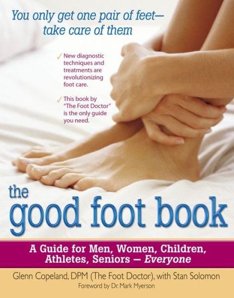 Cover for Glenn Copeland · The Good Foot Book: a Guide for Men, Women, Children, Athletes, Seniors - Everyone (Paperback Book) (2004)