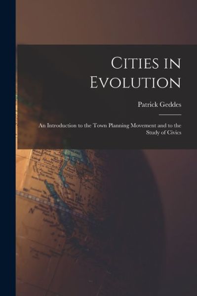 Cover for Patrick Geddes · Cities in Evolution (Book) (2022)