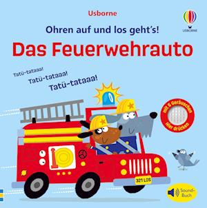 Cover for Ohren auf und los geht’s! Das Feuerwehrauto (Book) (2024)