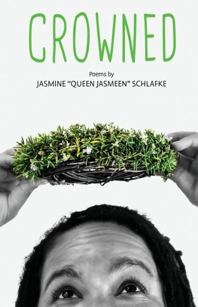 Cover for Jasmine Queen Jasmeen Schlafke · Crowned (Pocketbok) (2019)