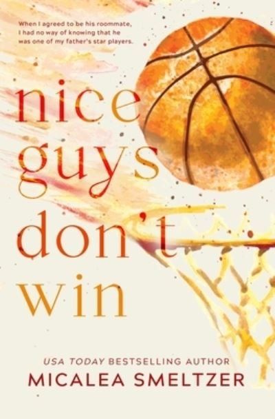 Cover for Micalea Smeltzer · Nice Guys Don't Win: Special Edition (Paperback Book) (2022)