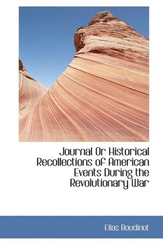 Cover for Elias Boudinot · Journal or Historical Recollections of American Events During the Revolutionary War (Paperback Book) (2009)