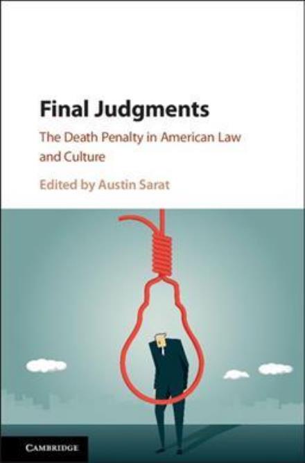 Cover for Austin Sarat · Final Judgments: The Death Penalty in American Law and Culture (Hardcover Book) (2017)