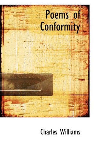 Cover for Charles Williams · Poems of Conformity (Paperback Book) (2009)